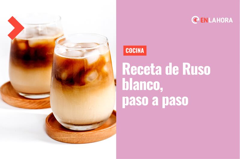 Receta de Ruso Blanco: Aprende a preparar este dulce y delicioso trago paso  a paso – En Cancha