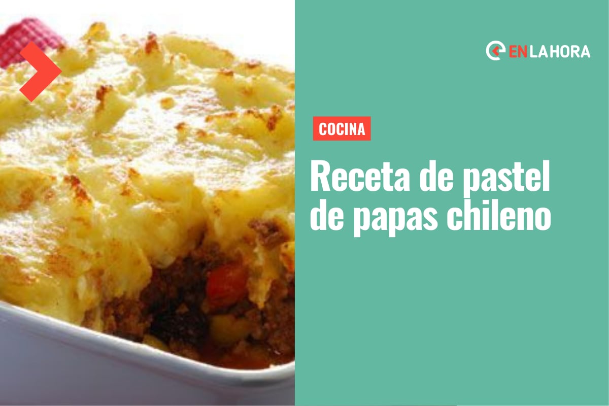 Pastel de papas receta chilena: Guía paso a paso para hacer el mejor pastel  de papas casero – En Cancha