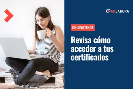 ChileAtiende: Revisa todos los certificados que puedes obtener desde su sitio web