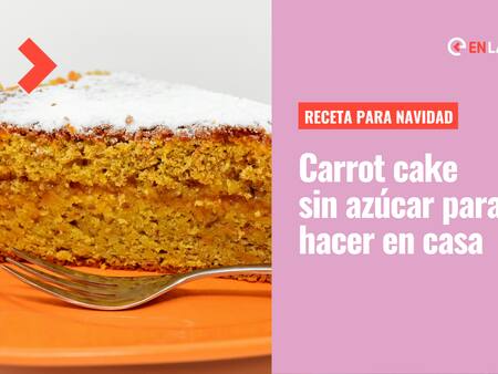 Receta de carrot cake sin azúcar: Aprende a preparar este pastel de zanahoria light para Navidad